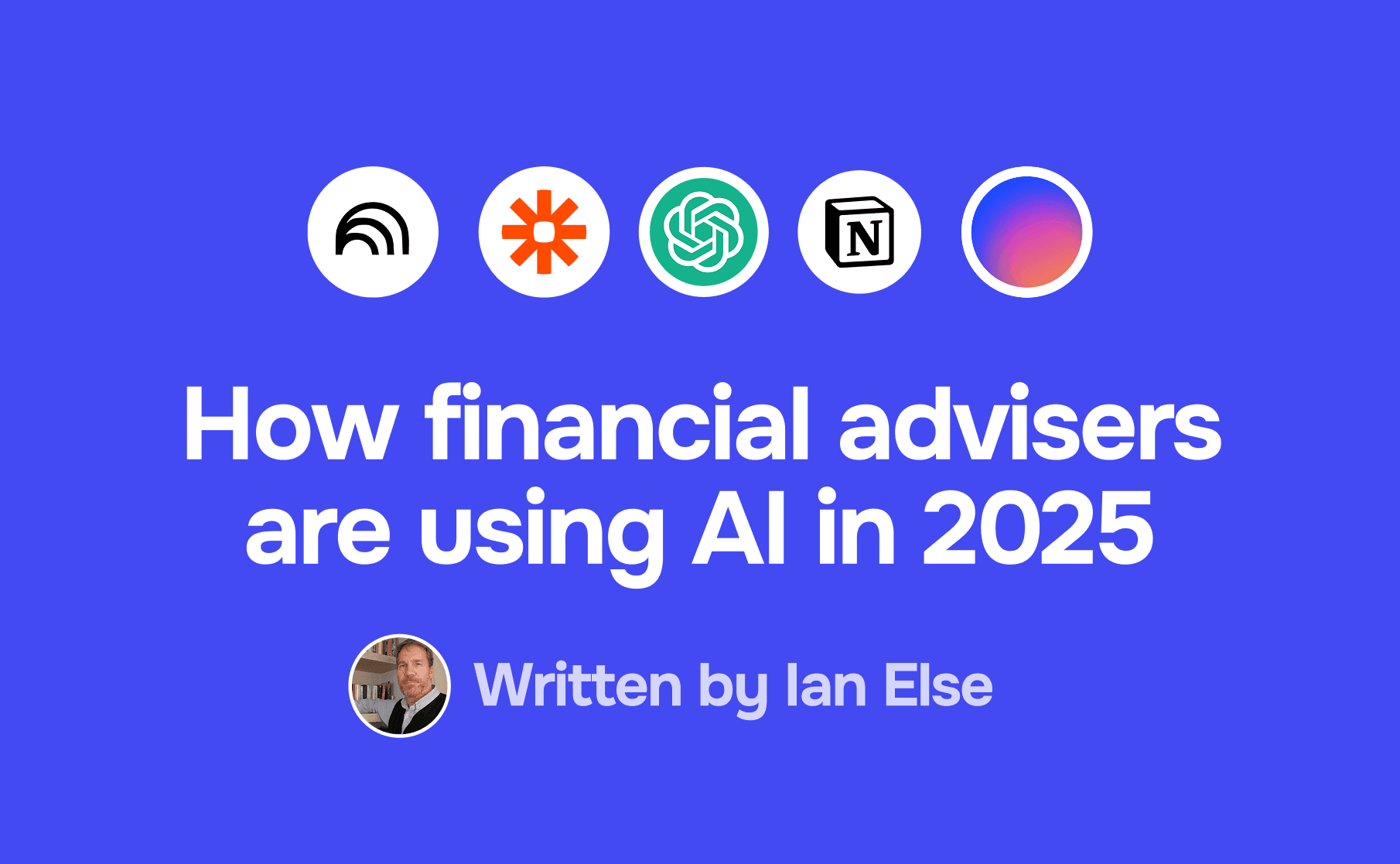 How financial advisers are using AI in 2025